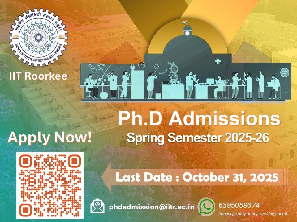 IIT Roorkee Ph.D. Admissions Spring 2025-26 | Apply Online Before October 31, 2025
