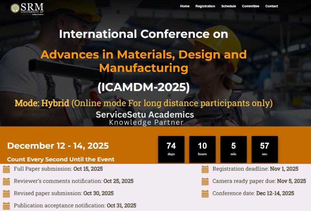 International Conference on Advances in Materials, Design and Manufacturing (ICAMDM 2025), 12โ14 December 2025, SRM University-AP