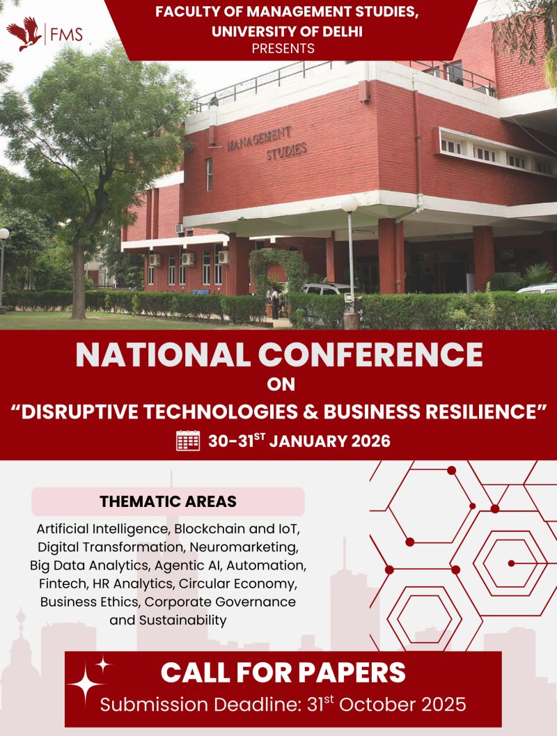 National Conference on Disruptive Technologies & Business Resilience – FMS, University of Delhi